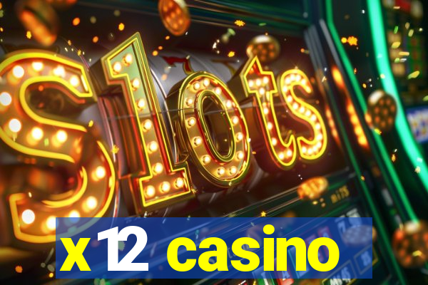 x12 casino